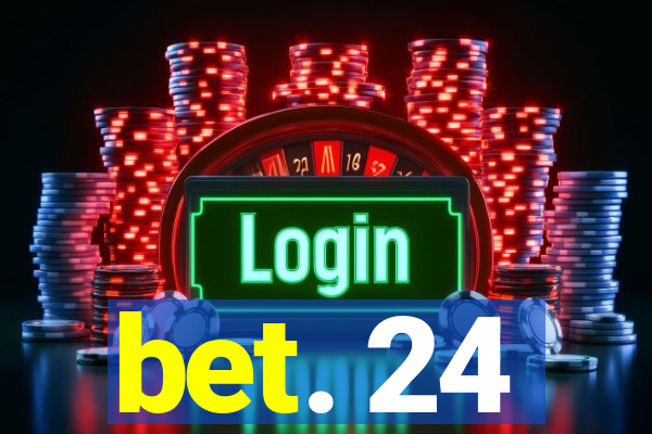 bet. 24